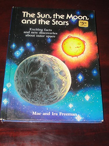 Beispielbild fr The Sun, the Moon, and the Stars; revised edition zum Verkauf von Alf Books