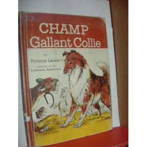 Beispielbild fr Champ : Gallant Collie zum Verkauf von Better World Books