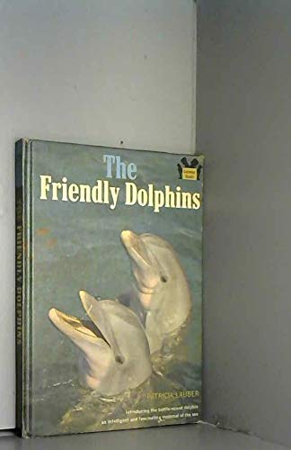 Beispielbild fr The Friendly Dolphins zum Verkauf von Wonder Book