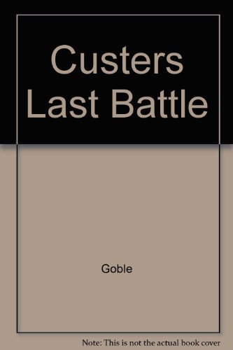 Red Hawk's Account of Custer's Last Battle: The Battle of the Little Bighorn, 25 June 1876 (9780394801582) by Dorothy Goble; Paul Goble