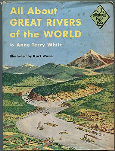 Beispielbild fr All about great rivers of the world; (Allabout books, A-22) zum Verkauf von Wonder Book
