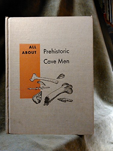 9780394802305: All about prehistoric cave men, (Allabout books, A-30)