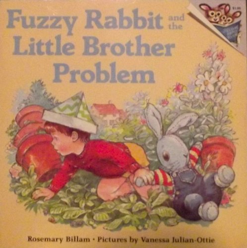 9780394802619: Fuzzy Rabbit and the Little Brother Problems (Picturebacks)