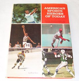 Stock image for American Sports Heros of Today for sale by Better World Books: West