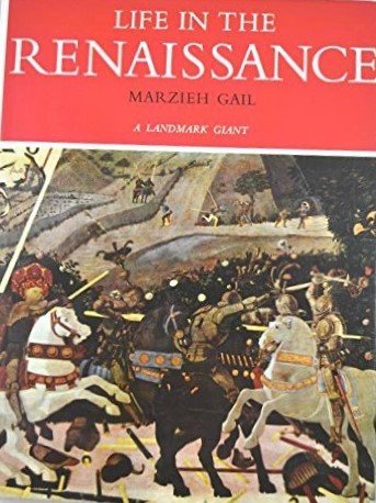 Beispielbild fr Life in the Renaissance. zum Verkauf von Better World Books