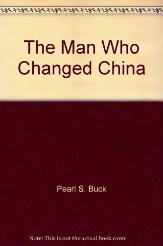 9780394805092: The Man Who Changed China: The Story of Sun Yat-sen (World Landmark Book, 9)