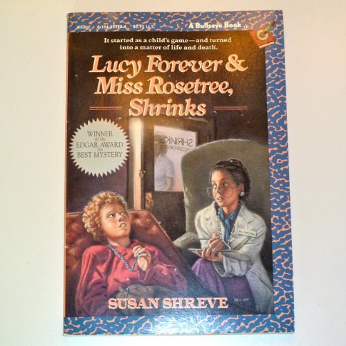 Stock image for Lucy Forever and Miss Rosetree, Shrinks for sale by Your Online Bookstore