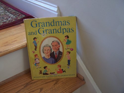 Imagen de archivo de Grandmas and Grandpas are Everything Nice Like Presents and Candy and Raspberry Ice a la venta por Better World Books