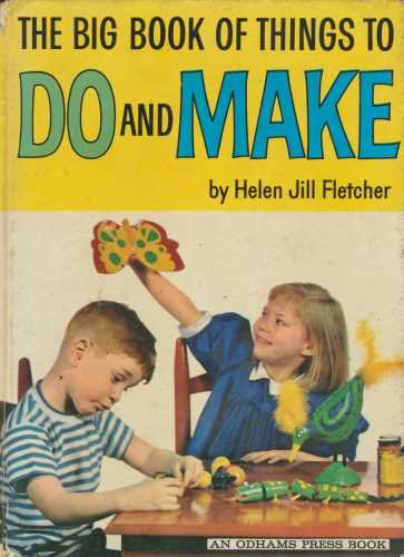 Big Book of Things to Do and Make (9780394807027) by Fletcher, H.