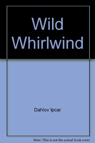 Beispielbild fr The Wild Whirlwind zum Verkauf von Acme Book Company