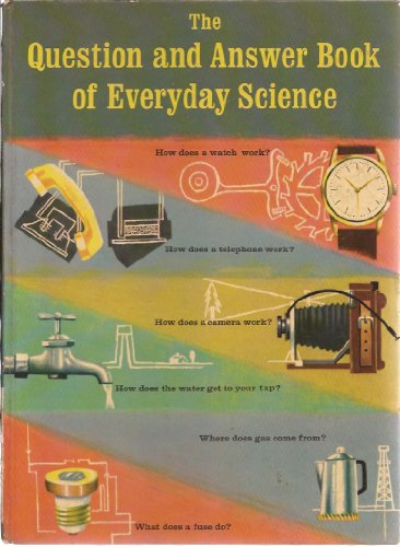 Beispielbild fr Question and Answer Book of Everyday Science zum Verkauf von Wonder Book
