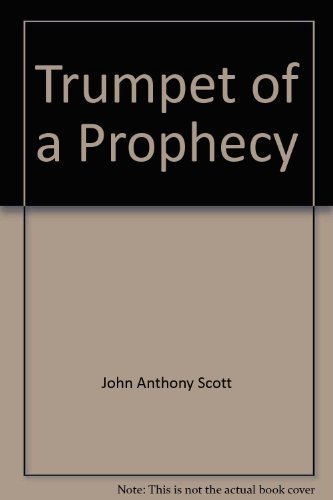 Trumpet of a Prophecy: Revolutionary America 1763-1783 (The Living History Library) (9780394808642) by Scott, John Anthony