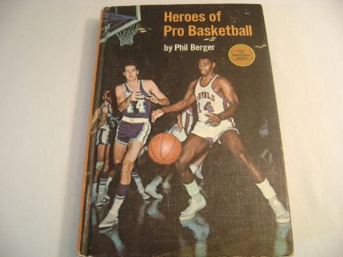 Imagen de archivo de Heroes of pro basketball (Pro basketball library, 1) a la venta por HPB-Ruby