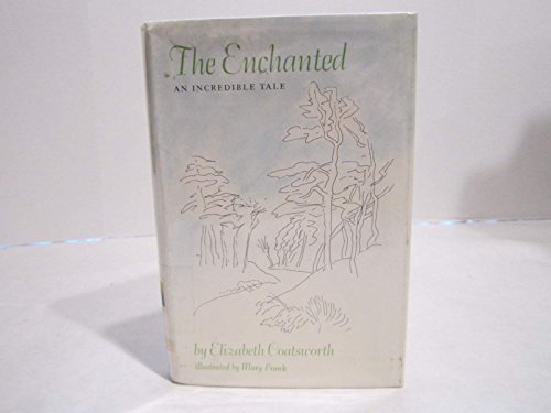 Imagen de archivo de Enchanted: An Incredible Tale a la venta por Ergodebooks