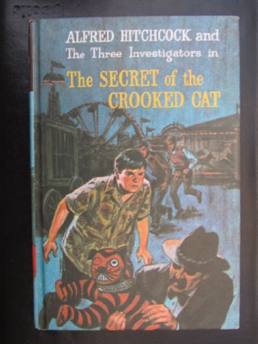 The Secret of the Crooked Cat (Alfred Hitchcock and the Three Investigators)
