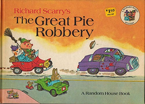 9780394812847: Richard Scarrys the Great Pie Robbery