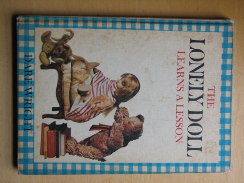 Beispielbild fr Lonely Doll Learns a Lesson zum Verkauf von Wonder Book