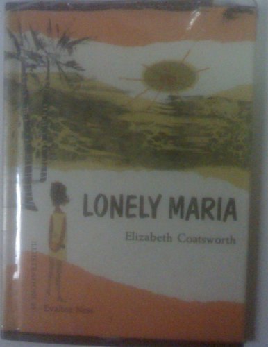 9780394813585: LONELY MARIA by Elizabeth Coatsworth