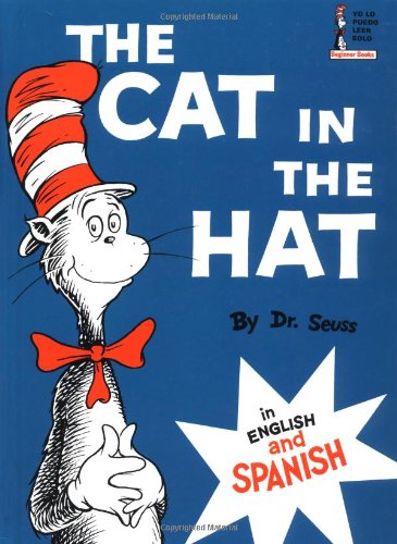 Beispielbild fr The Cat in the Hat: In English and Spanish (Beginner Books(R)) (Spanish Edition) zum Verkauf von Wonder Book