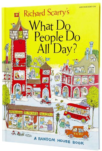 9780394818238: Richard Scarry's What Do People Do All Day?