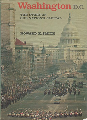 Stock image for Washington, D.C.: The Story of Our Nation's Capital for sale by Wonder Book