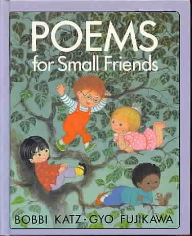 Beispielbild fr Poems for Small Friends zum Verkauf von Better World Books