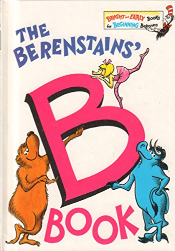 Beispielbild fr The Berenstains' B Book (Bright & Early Books(R)) zum Verkauf von Half Price Books Inc.