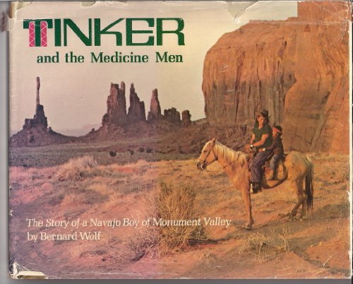Imagen de archivo de Tinker and the medicine men;: The story of a Navajo boy of Monument Valley a la venta por -OnTimeBooks-