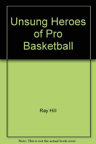 9780394824154: Unsung Heroes of Pro Basketball (Pro Basketball Library)