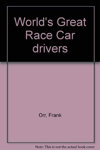 Stock image for World's Great Race Drivers for sale by Wonder Book