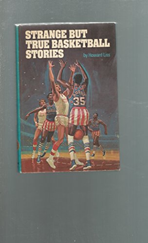 Imagen de archivo de Strange But True Basketball Stories a la venta por ThriftBooks-Dallas