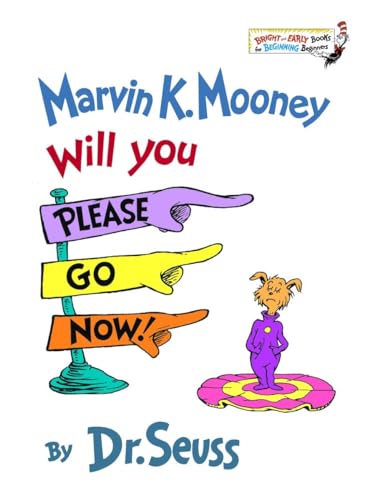 Beispielbild fr Marvin K. Mooney Will You Please Go Now! (Bright and Early Books for Beginning Beginners) zum Verkauf von Books From California