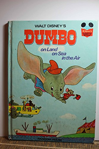 Imagen de archivo de Dumbo: on Land on Sea in the Air (Disney's Wonderful World of Reading, 1) a la venta por BooksRun