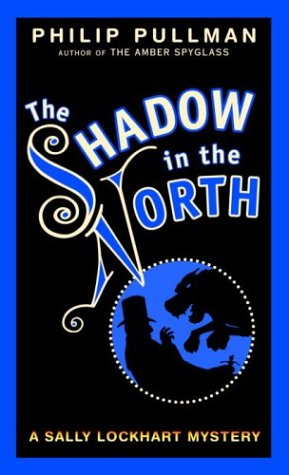Stock image for The Shadow in the North (Sally Lockhart Trilogy, Book 2) for sale by Wonder Book