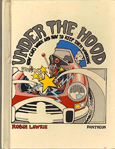 Imagen de archivo de Under the hood;: How cars work and how to keep them working a la venta por Discover Books
