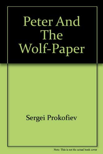 Stock image for Peter and the Wolf-Paper for sale by SecondSale