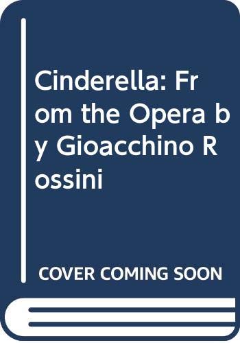 9780394826196: Cinderella: From the Opera by Gioacchino Rossini