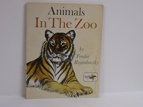 Animals in the zoo (9780394826226) by Rojankovsky, Feodor