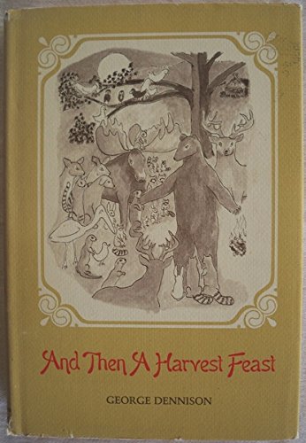 Beispielbild fr And Then a Harvest Feast zum Verkauf von Better World Books