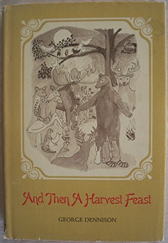 Imagen de archivo de And Then a Harvest Feast a la venta por Better World Books