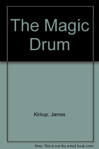 The magic drum (9780394826721) by Kirkup, James