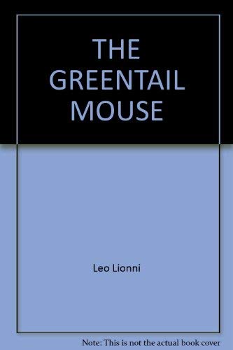 9780394826783: Title: The Greentail Mouse