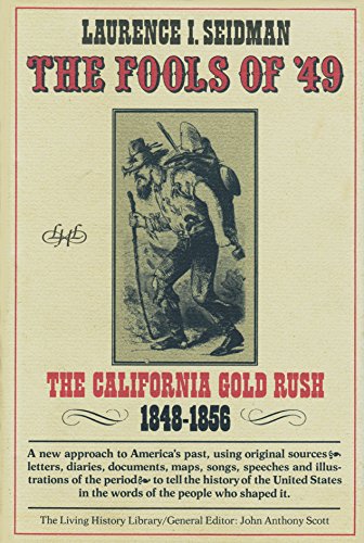 Stock image for The Fools of '49: The California Gold Rush, 1848-1856 for sale by ThriftBooks-Atlanta