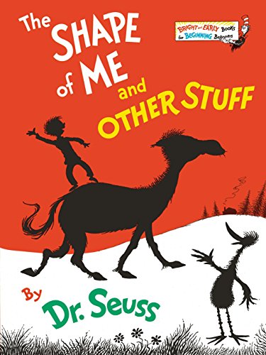 The Shape of Me and Other Stuff [signed by Dr. Seuss]