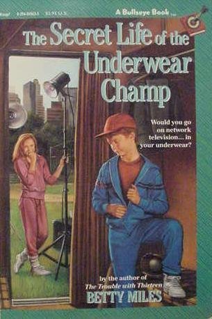 Imagen de archivo de The Secret Life of the Underwear Champ a la venta por Wonder Book