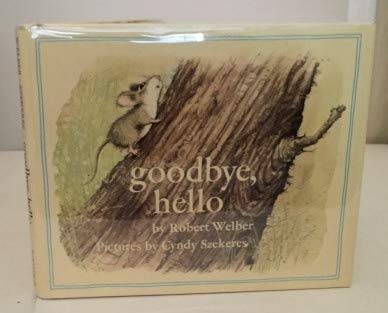 Stock image for Goodbye, Hello for sale by Small World Books