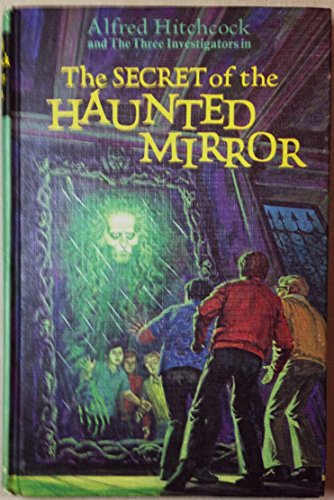 9780394828206: The Secret of the Haunted Mirror (Alfred Hitchcock and the Three Investigators, 21)