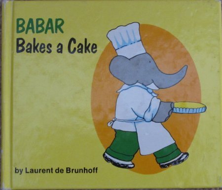 9780394828442: BABAR BAKES A CAKE