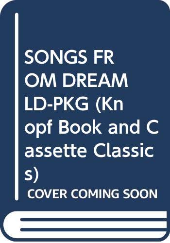 SONGS FROM DREAMLD-PKG (Knopf Book and Cassette Classics) (9780394828626) by Duncan, Lois