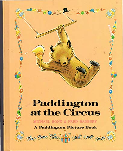 Beispielbild fr Paddington Bear at the Circus zum Verkauf von Better World Books: West